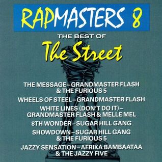 Rapmasters 8: The Best of the Street