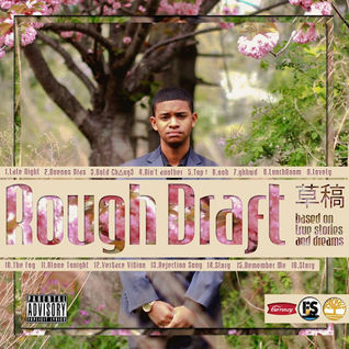 Rough Draft: Based On True Stories & Dreams