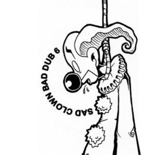 Sad Clown Bad Dub VI