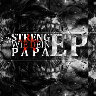 Streng wie dein Papa EP