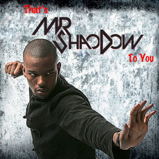 That's MR ShaoDow To You