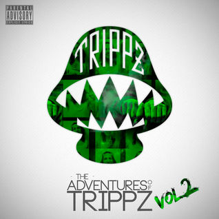 The Adventures of Trippz Vol. 2