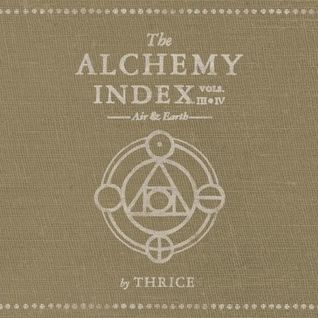 The Alchemy Index, Vols. 3 & 4: Air & Earth