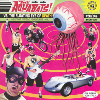 The Aquabats vs. the Floating Eye of Death!