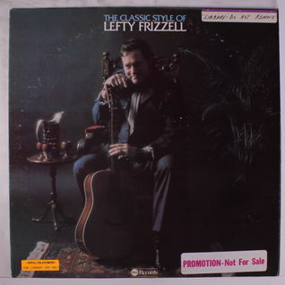 The Classic Style of Lefty Frizzell