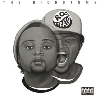 The Dichotomy of RoQy TyRaiD