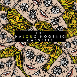 The HaLoucinogenic Cassette