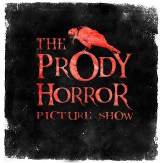 The Prody Horror Picture Show
