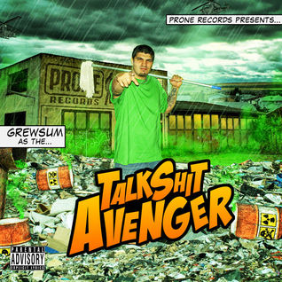 The Talk Shit Avenger Mixtape
