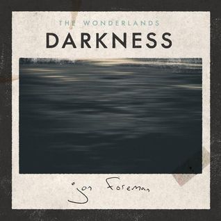 The Wonderlands: Darkness - EP