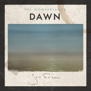 The Wonderlands: Dawn - EP