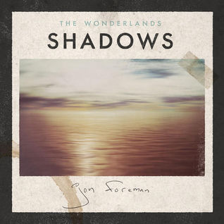 The Wonderlands: Shadows - EP