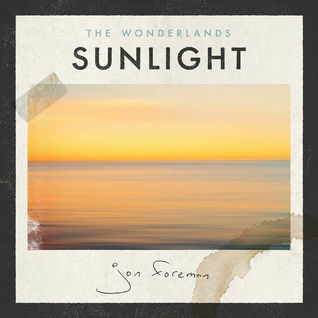 The Wonderlands: Sunlight - EP