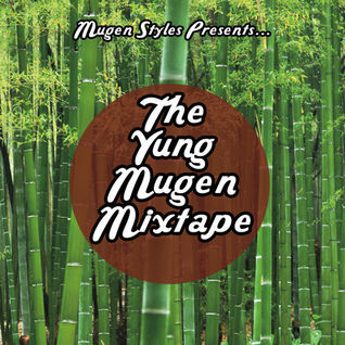 The Yung Mugen Mixtape: Vol. 1