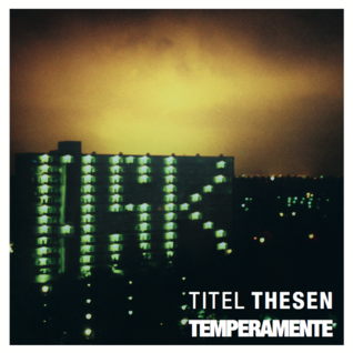 Titel, Thesen, Temperamente