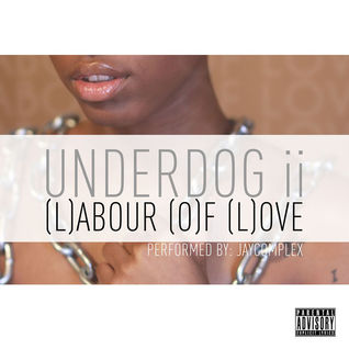 Underdog 2: Labour Of Love