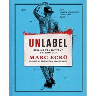 Unlabel: Selling You Without Selling Out