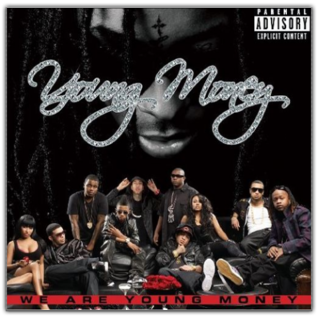 We Are Young Money