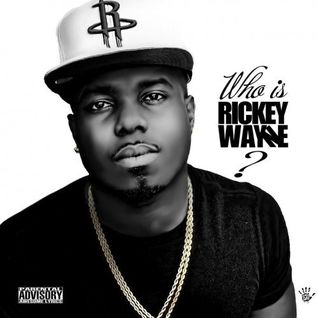 Who Is Rickey Wayne