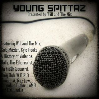 Will and The Mix Presents: Young Spittaz