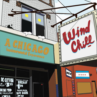 WindChill: A Chicago Instrumental Experience