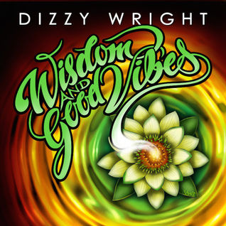 Wisdom & Good Vibes EP