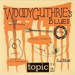 Woody Guthrie's Blues