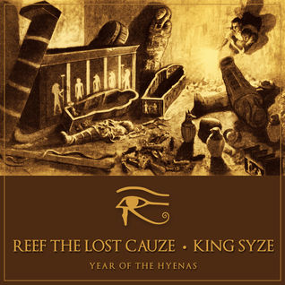 Reef The Lost Cauze & King Syze