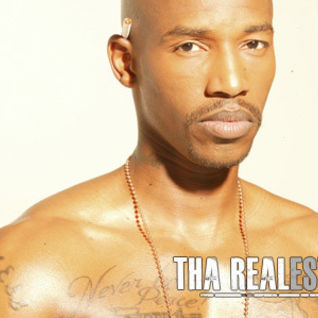 Tha Realest