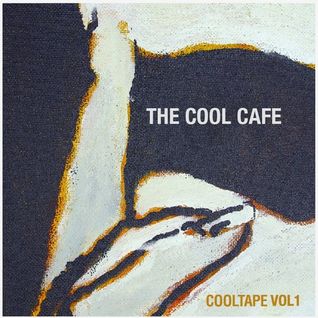 The Cool Cafe: Cool Tape Vol. 1